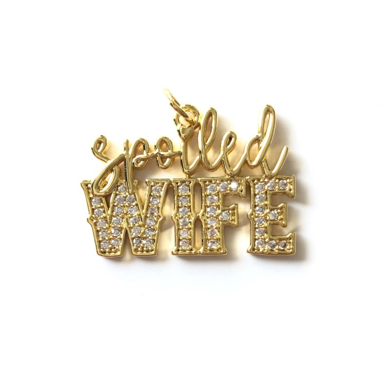 10pcs/lot CZ Paved Spoiled Wife Word Charms Pendants CZ Paved Charms New Charms Arrivals Words & Quotes Charms Beads Beyond