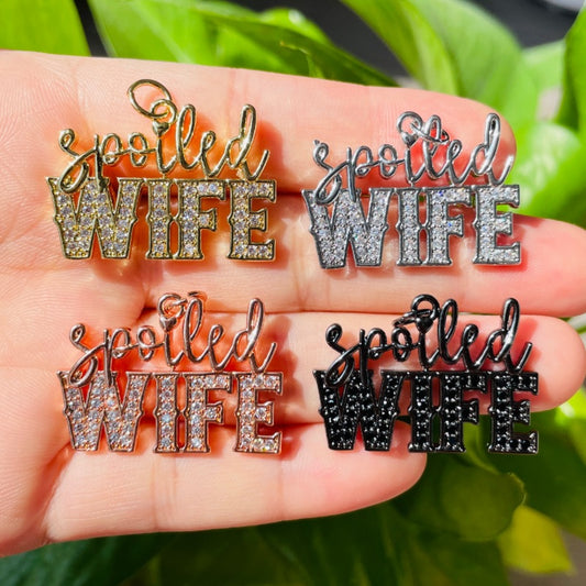 10pcs/lot CZ Paved Spoiled Wife Word Charms Pendants Mix Colors CZ Paved Charms New Charms Arrivals Words & Quotes Charms Beads Beyond