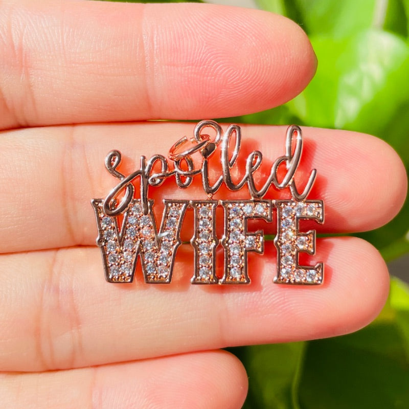 10pcs/lot CZ Paved Spoiled Wife Word Charms Pendants Rose Gold CZ Paved Charms New Charms Arrivals Words & Quotes Charms Beads Beyond