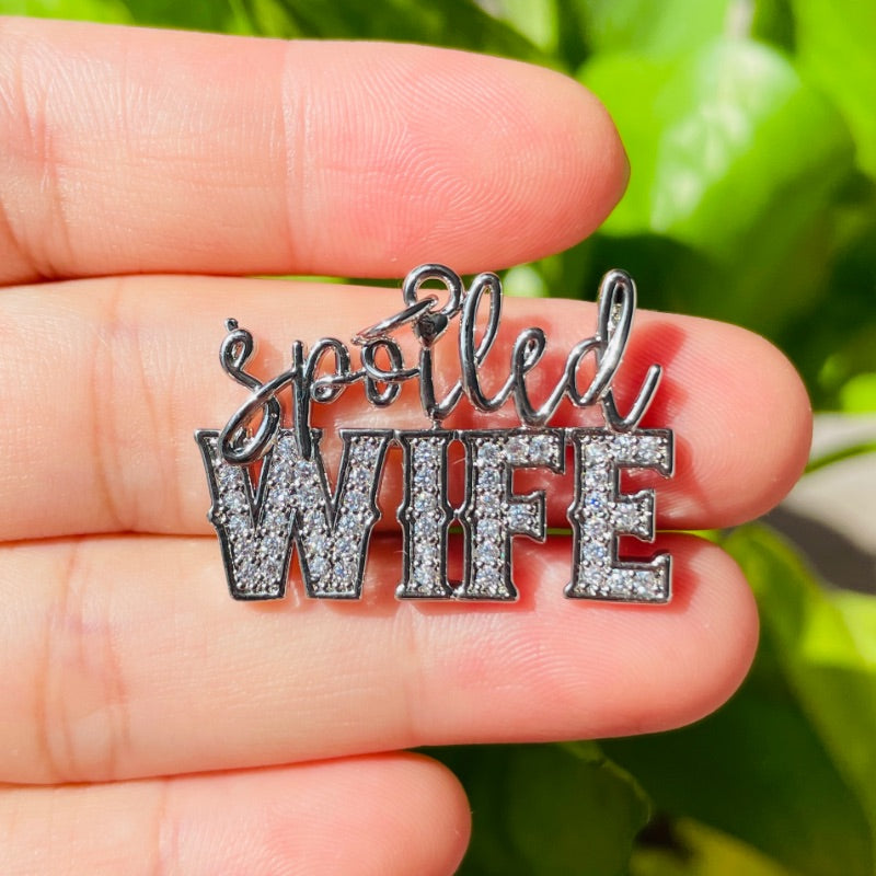 10pcs/lot CZ Paved Spoiled Wife Word Charms Pendants Silver CZ Paved Charms New Charms Arrivals Words & Quotes Charms Beads Beyond